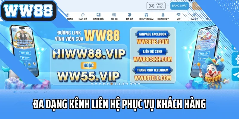 Đa dạng kênh liên hệ phục vụ khách hàng