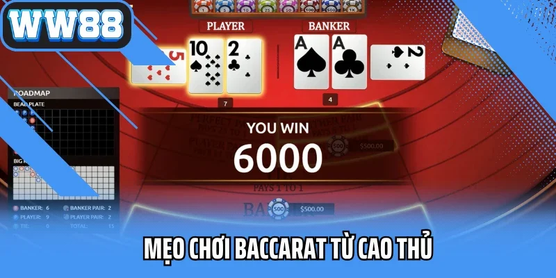 Mẹo chơi Baccarat từ cao thủ
